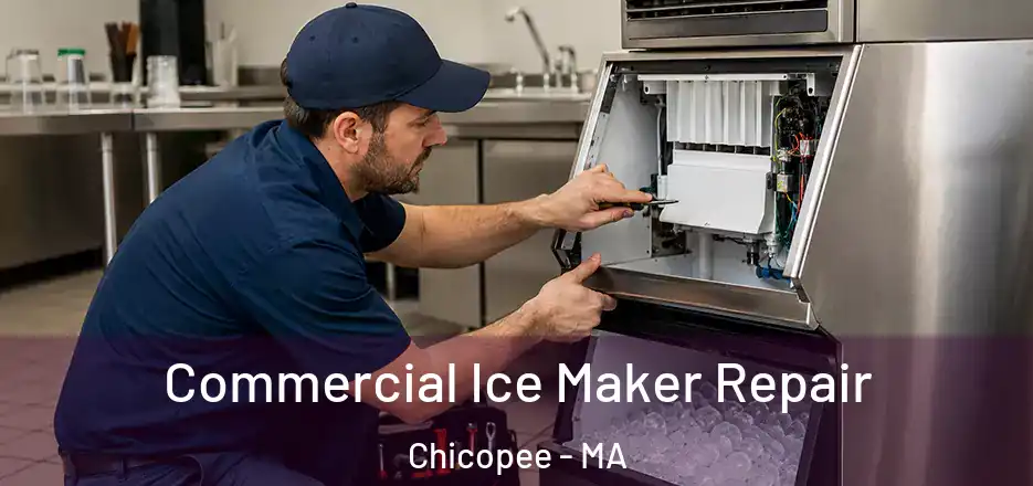 Commercial Ice Maker Repair Chicopee - MA