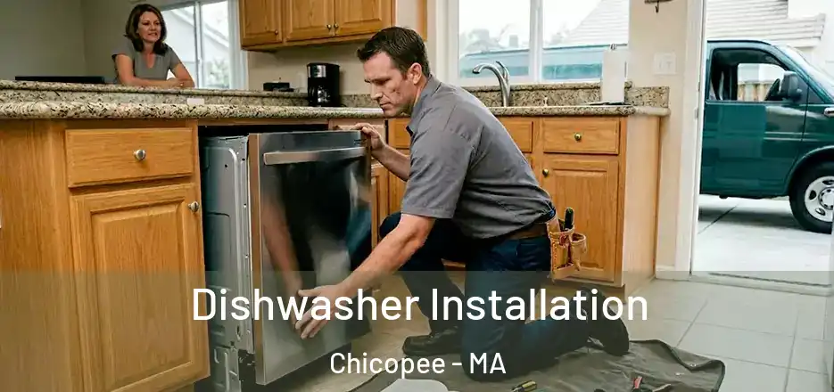 Dishwasher Installation Chicopee - MA