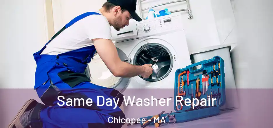  Same Day Washer Repair Chicopee - MA